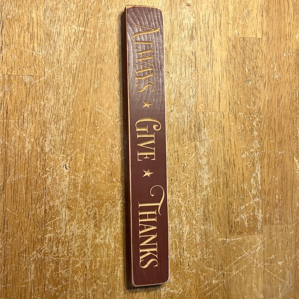 Always Give Thanks sign.